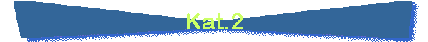 Kat.2