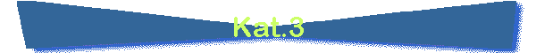 Kat.3